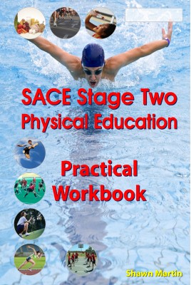 SACE Stage 2 Physical Education Practical Workbook