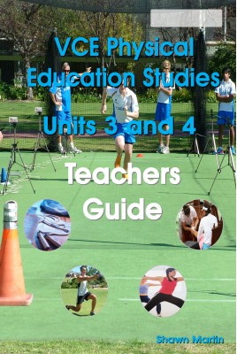 VCE Units 3 and 4 Physical Education Teachers Guide