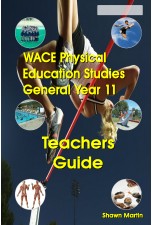 WACE Physical Education General Year 11 Teachers Guide
