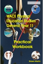 WACE Physical Education General Year 11 Practical Workbook